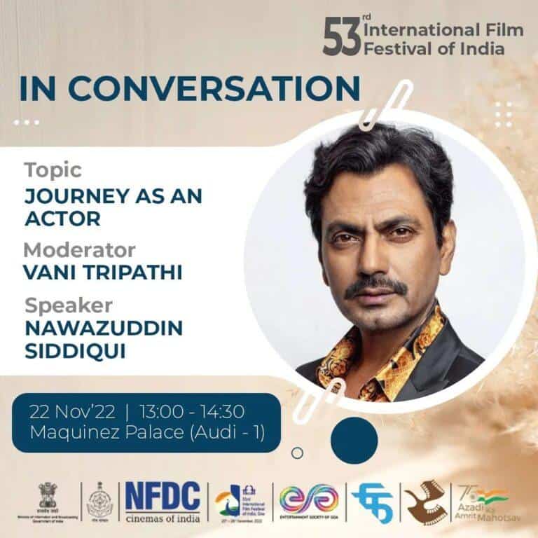 53rdEditionOfIFFIGoa || Upcoming at 53rd Edition of IFFI Goa #IFFI53; Masterclass with @nawazuddin._siddiqui