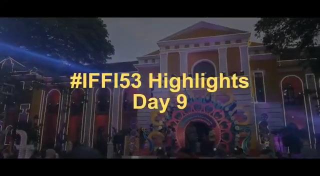 #53rdEditionOfIffiGoa  Highlights of last day of 53rd Edition of IFFI Goa #IFFI53 that is Day 9