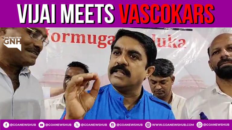 When Goa Forward Party President Vijai Sardesai meets Vascokars