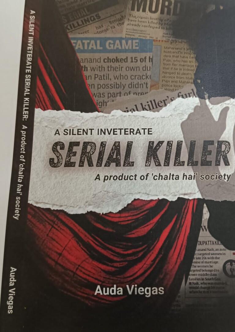 Book Review: A Silent Inveterate Serial Killer: A Product of “Chalta Hai” Society by Auda Viegas
