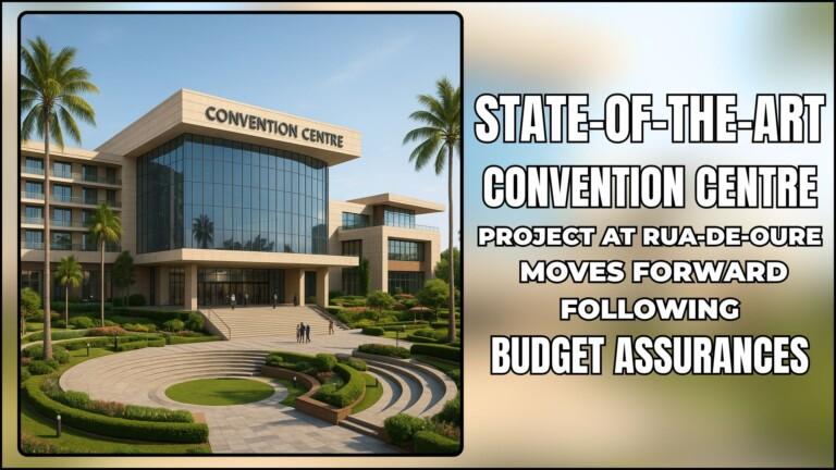 State-Of-The-Art Convention Centre Project At Rua-De-Ourem Moves Forward Following Budget Assurances
