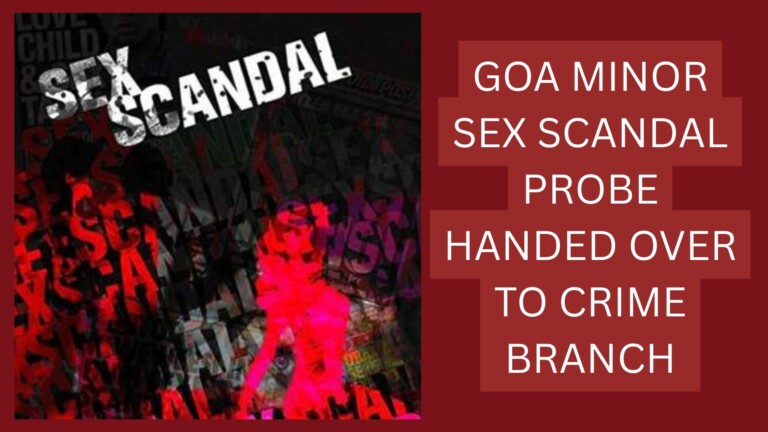 Goa Minor Sex Scandal Probe Handed Over to Crime Branch